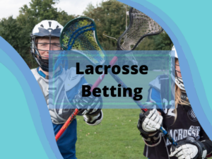 Lacrosse betting