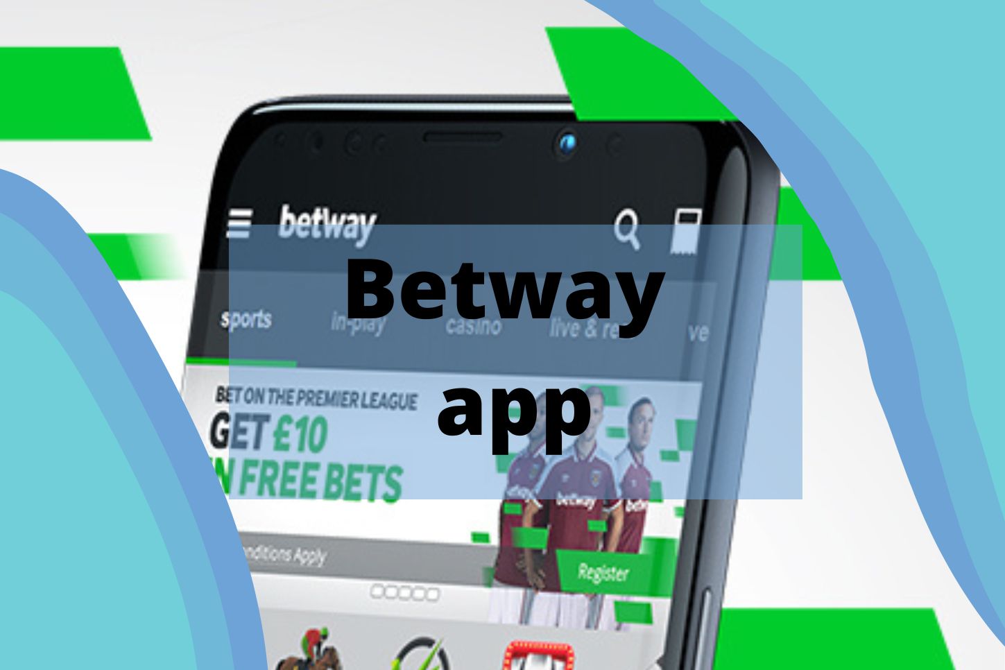 Place bets on sports at Betway India application